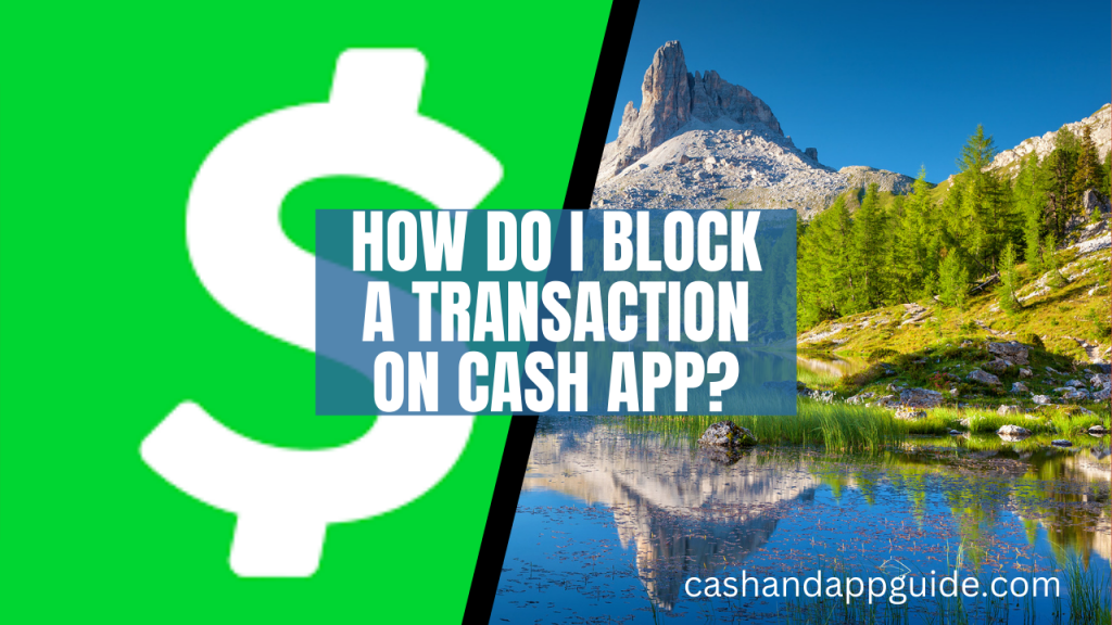 How To Block A Transaction On Cash App