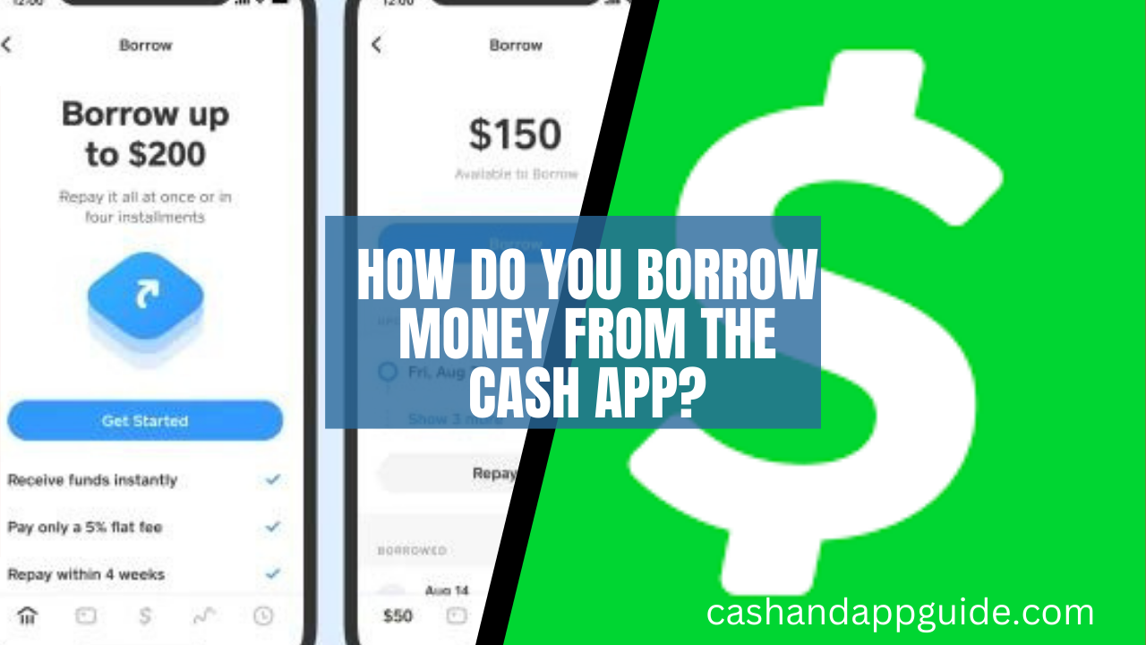 How Do You Borrow Money from the Cash App