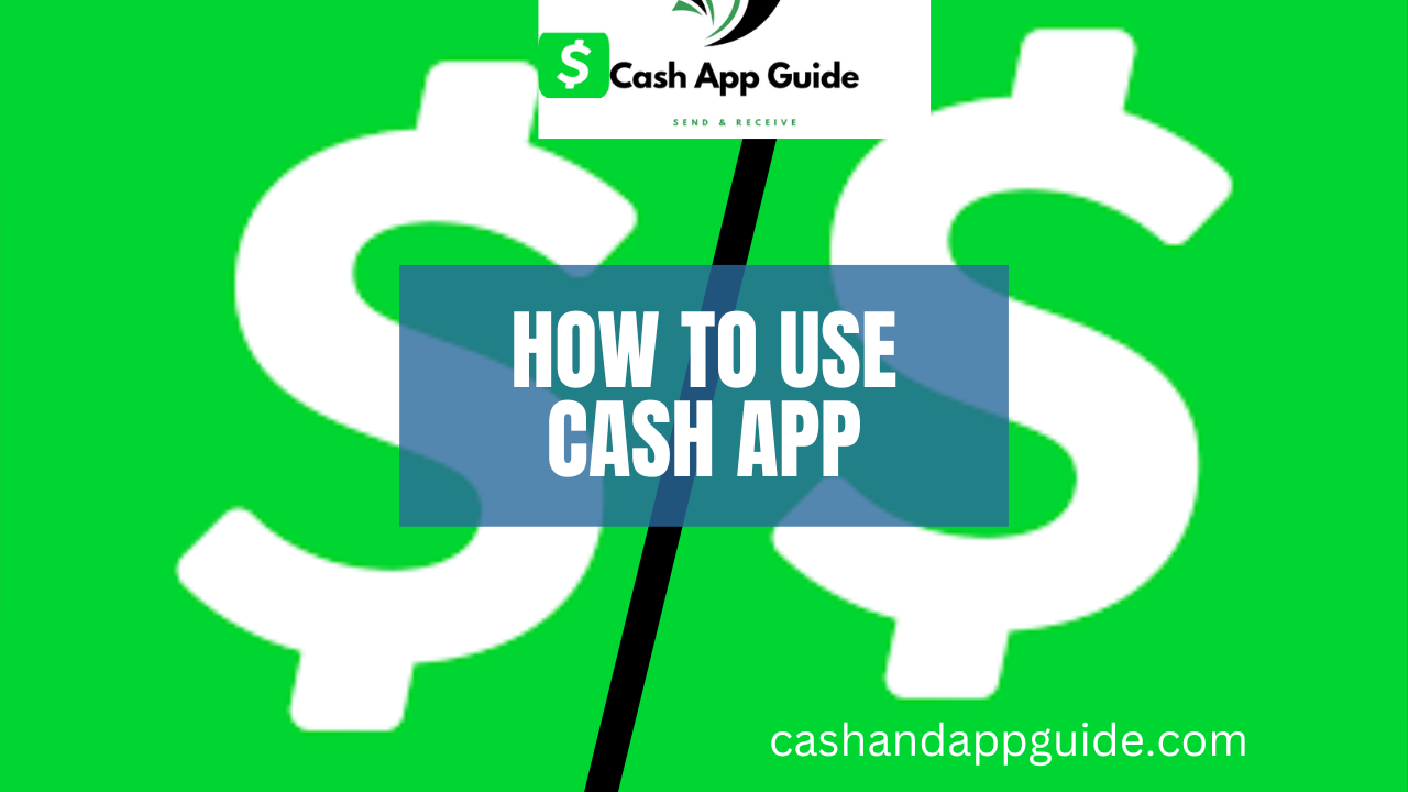 How To Use Cash app