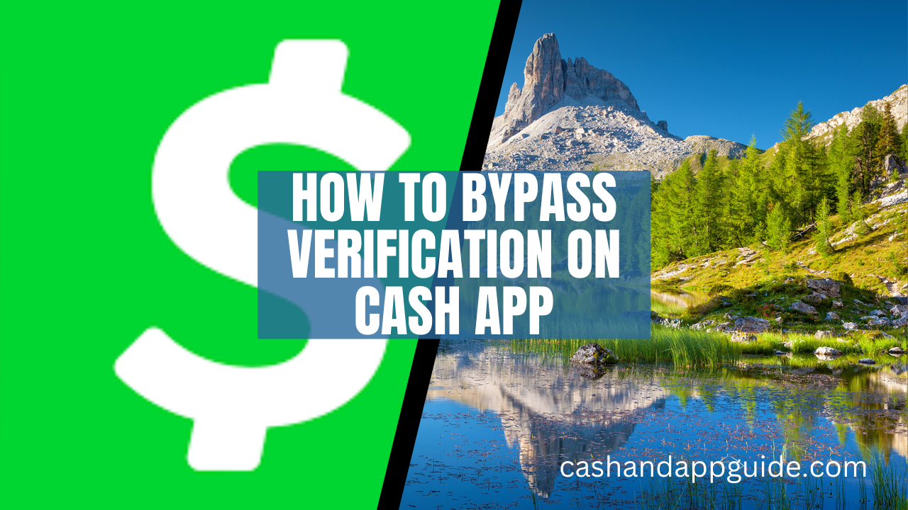 How to Bypass Verification on Cash App