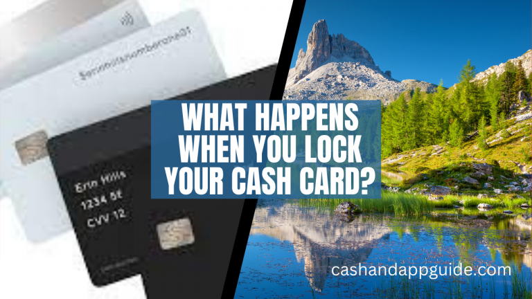 What Happens When You Lock Your Cash Card MyBankGeek