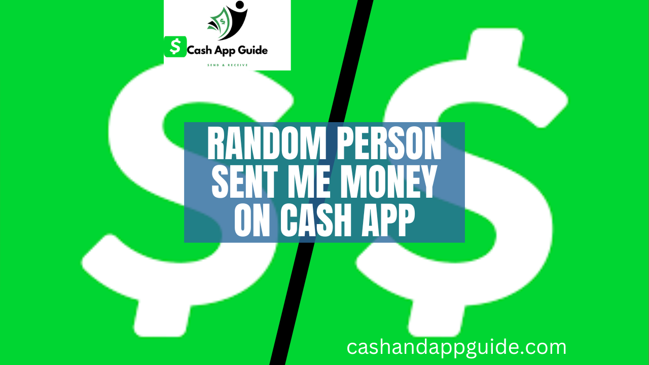 Random Person Sent Me Money On Cash App