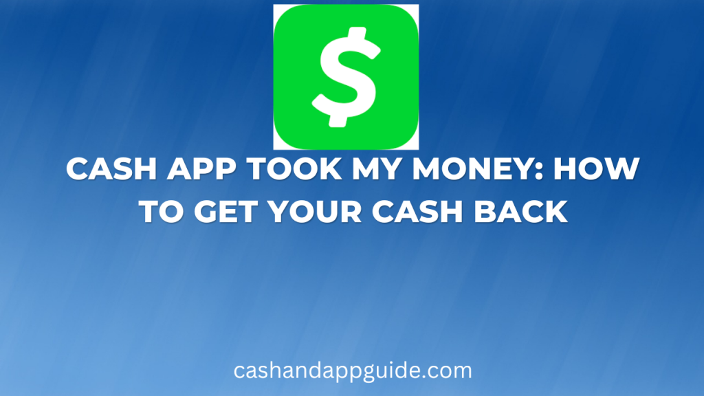 cash-app-took-my-money-here-s-what-to-do-mybankgeek