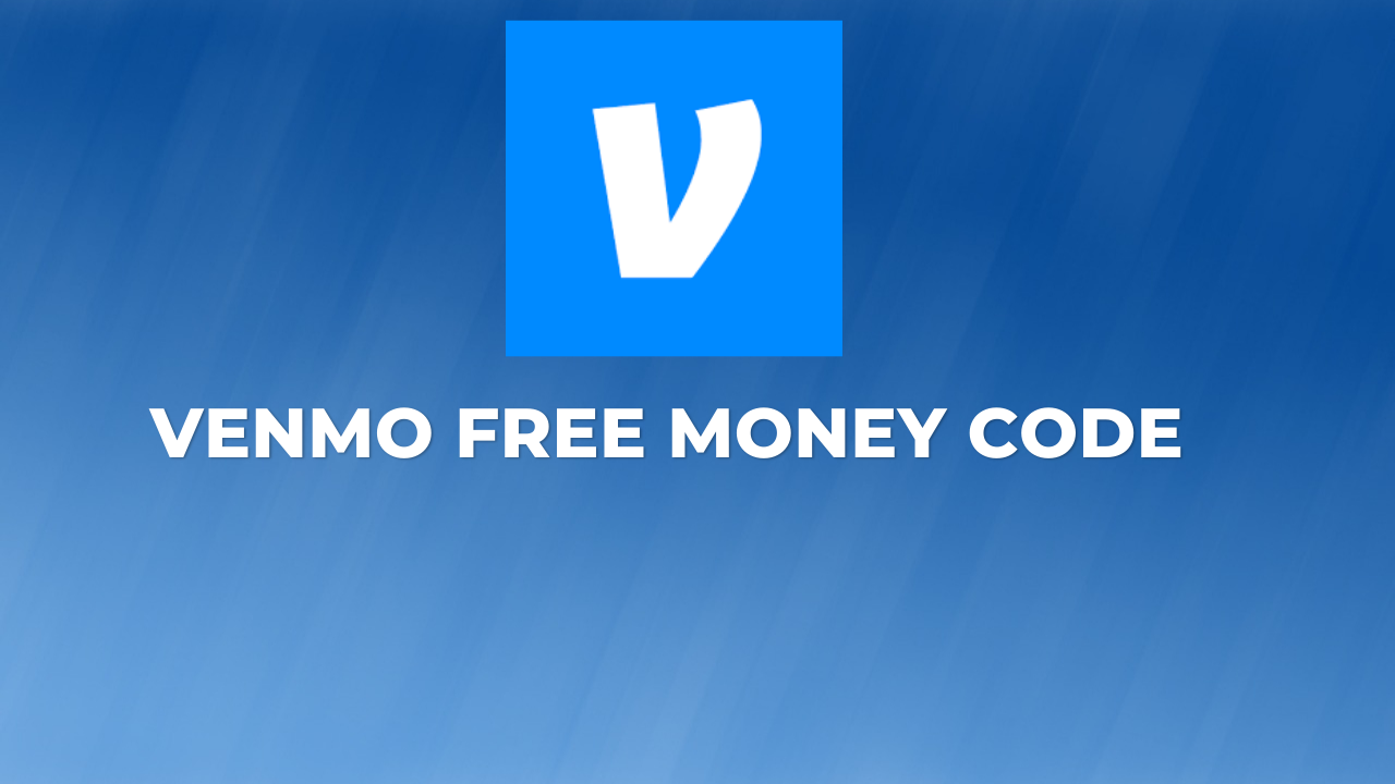 Venmo Free Money Code