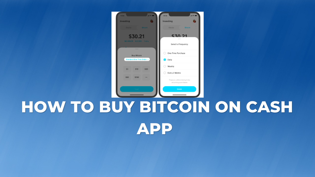 How to Buy Bitcoin on Cash App 