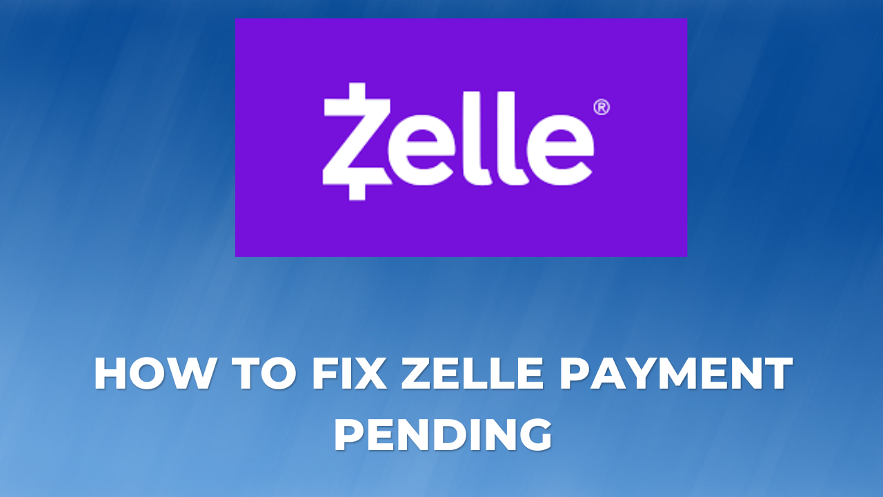 Zelle Payment Pending