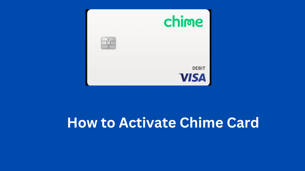 Activate Chime Card
