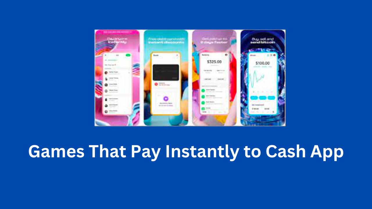 Games That Pay Instantly to Cash App