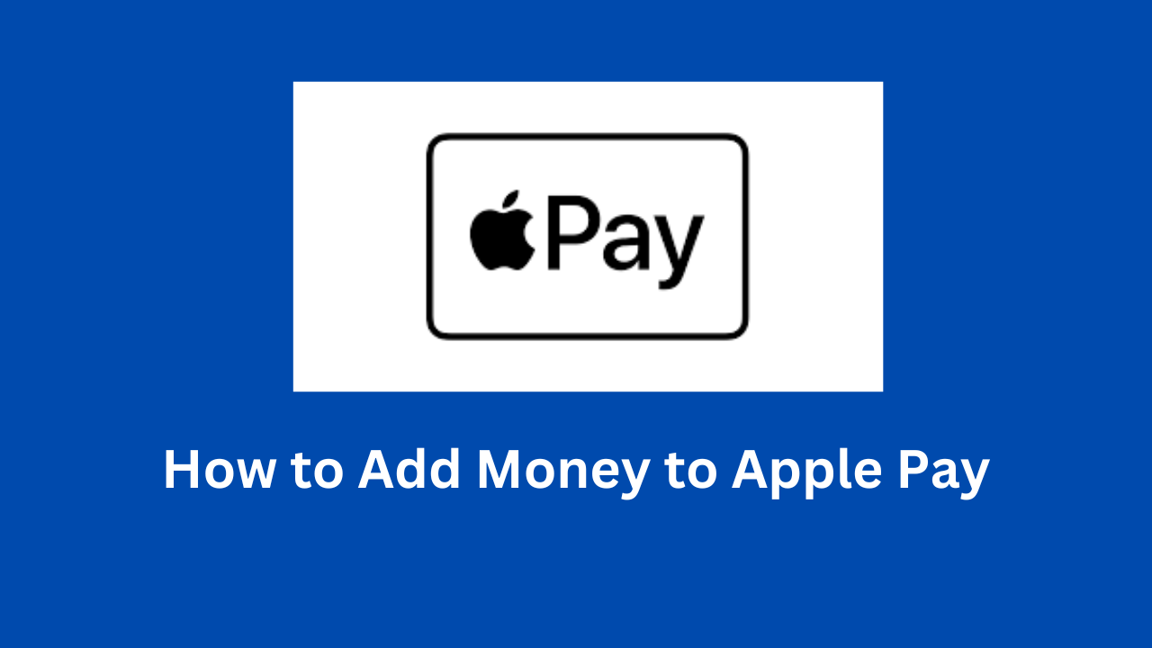 how-to-add-money-to-apple-pay-mybankgeek